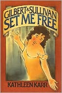 Gilbert & Sullivan Set Me Free