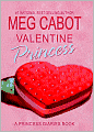 Valentine Princess (Princess Diaries Series)