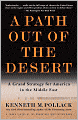 A Path Out of the Desert: A Grand Strategy for America in the Middle East