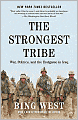 The Strongest Tribe: War, Politics, and the Endgame in Iraq