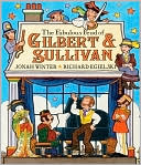 The Fabulous Feud of Gilbert and Sullivan