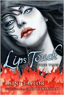 Lips Touch by Laini Taylor: Book Cover
