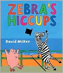 Zebra's Hiccups