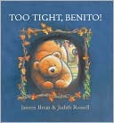 Too Tight, Benito!