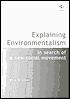 Explaining Environmentalism: In Search of a New Social Movement