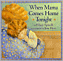 When Mama Comes Home Tonight