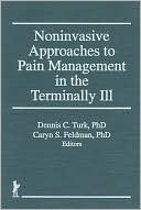 Noninvasive Approaches to Pain Management in the Terminally Ill