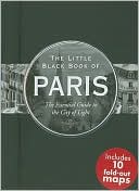 Little Black Book of Paris: The Essential Guide to the City of Light