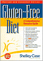 Gluten-Free Diet : A Comprehensive Resource Guide