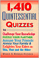 1,410 Quintessential Quizzes