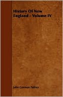 History Of New England - Volume Iv