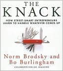 The Knack: How Street-Smart Entrepreneurs Learn to Handle Whatever Comes Up