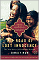 The Road of Lost Innocence: The True Story of a Cambodian Heroine