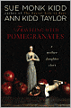Traveling with Pomegranates: A Mother-Daughter Story