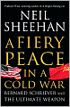 A Fiery Peace in a Cold War: Bernard Schriever and the Ultimate Weapon