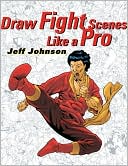 Draw Fight Scenes Like a Pro