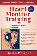 Heart Monitor Training for the Compleat Idiot