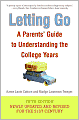 Letting Go: A Parents' Guide to Understanding the College Years