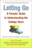 download Letting Go : A Parents' Guide to Understanding the College Years book