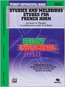 Student Instrumental Course Studies and Melodious Etudes for French Horn: Level I