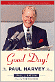Good Day!: The Paul Harvey Story