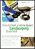 How to Start a Home-Based Landscaping Business