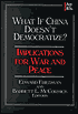 What If China Doesn't Democratize?: Implications for War and Peace