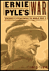 Ernie Pyle's War: America's Eyewitness to World War II