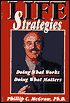 Life Strategies: Doing What Works, Doing What Matters