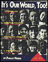It's Our World, Too! : Stories of Young People Who Are Making a Difference
