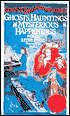 Strange Unsolved Mysteries: Ghosts, Hauntings and Mysterious Happenings