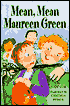 Mean, Mean Maureen Green
