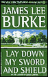 Lay Down My Sword and Shield (Hackberry Holland Series #1)