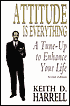 Attitude Is Everything: A Tune-Up to Enhance Your Life