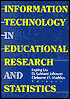 Information Technology in Educational Research and Statistics