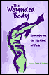 The Wounded Body: Remembering the Markings of Flesh