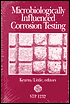Microbiologically Influenced Corrosion Testing