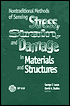 Nontraditional Methods of Sensing Stress, Strain and Damage in Materials and Structure
