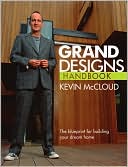 Grand Designs Handbooks: The Blueprint for Building Your Dream Home