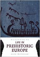 Handbook to Life in Prehistoric Europe