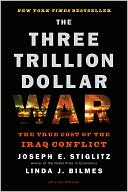 The Three Trillion Dollar War: The True Cost of the Iraq Conflict
