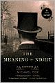 The Meaning of Night: A Confession