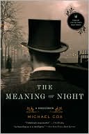 The Meaning of Night: A Confession