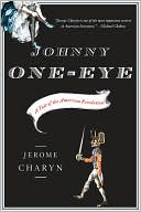 Johnny One-Eye: A Tale of the American Revolution