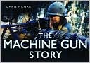 The Machine Gun Story