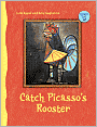 Touch the Art: Catch Picasso's Rooster
