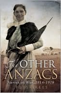 Other Anzacs: Nurses at War 1914-1918