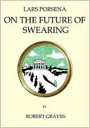 Lars Porsena: On the Future of Swearing