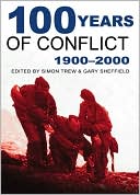 100 Years of Conflict, 1900-2000