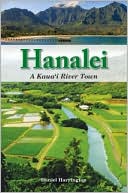 Hanalei: A Kauai River Town